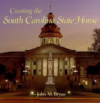 Hardcover Creating the South Carolina State House Book