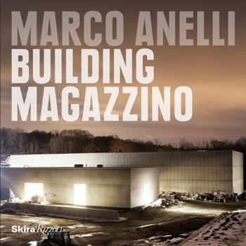 Hardcover Marco Anelli: Building Magazzino Book