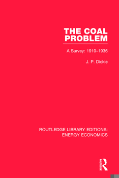 Paperback The Coal Problem: A Survey: 1910-1936 Book