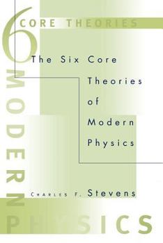 Paperback The Six Core Theories of Modern Physics Book