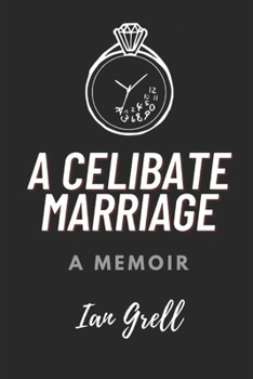 Paperback A Celibate Marriage: A Memoir Book