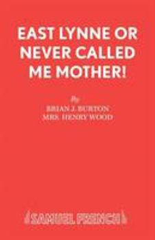 Paperback East Lynne or Never Called Me Mother! Book