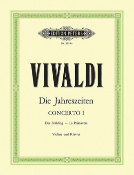 Violin Concerto in E Op. 8 No. 1 Spring (Edition for Violin and Piano): For Violin, Strings and Continuo, from the 4 Seaons, Urtext