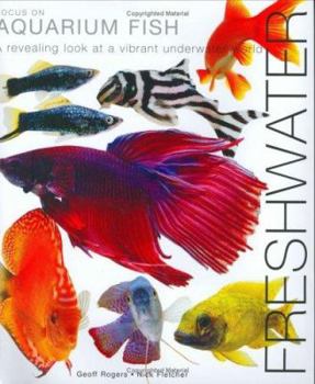Hardcover Focus on Aquarium Fish : Freshwater Book