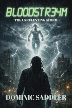 Paperback BLOODSTREAM: The Unrelenting Storm Book