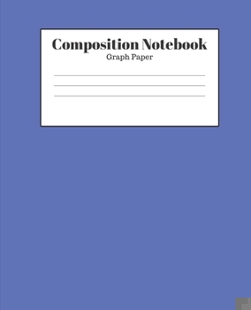 Paperback Composition Notebook - Graph Paper: Blue Lined School Journal for Children Kids Girls Boys Teens Book