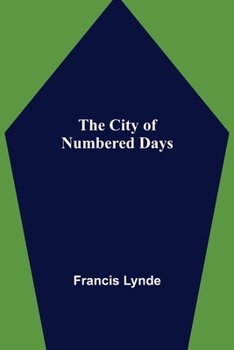 Paperback The City of Numbered Days Book