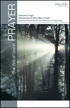 The Will of God in Prayer (Spiritual Growth)