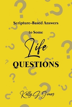 Paperback Scripture-Based Answers to Some Life Questions Book