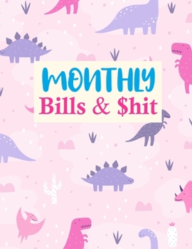 Paperback Monthly Bills & $hit: Pretty Finance Monthly & Weekly Budget Planner Expense Tracker Bill Organizer Journal Notebook - Budget Planning - Bud Book