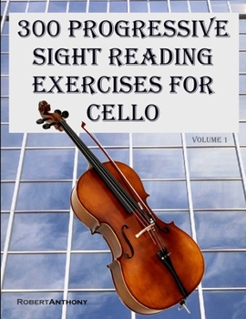 Paperback 300 Progressive Sight Reading Exercises for Cello [Large Print] Book