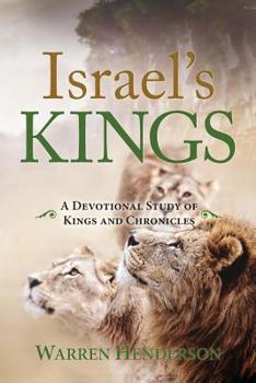 Paperback Israel's Kings - A Devotional Study of Kings and Chronicles Book