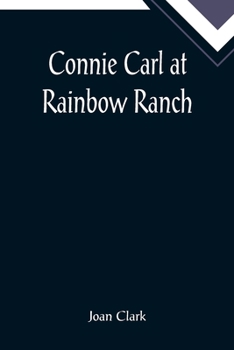 Paperback Connie Carl at Rainbow Ranch Book