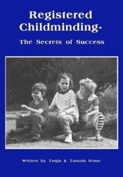 Paperback Registered Childminding - The Secrets of Success Book