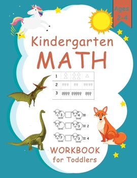 Paperback Kindergarten Math Ages 2-4: Workbook for Toddlers Book