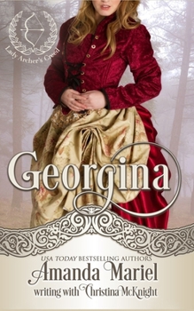 Georgina - Book #2 of the Lady Archer's Creed