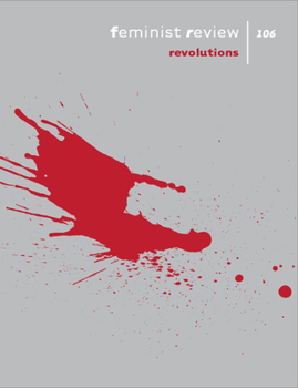 Paperback Feminist Review: Issue 106: Revolutions Book
