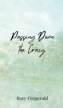 Passing Down the Crazy