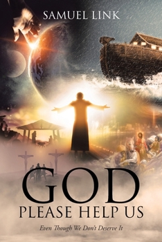 Paperback GOD Please Help Us: Even Though We Don't Deserve It Book