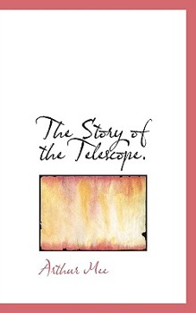 Paperback The Story of the Telescope. Book