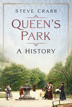 Paperback Queen's Park: A History Book