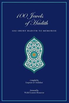 Paperback 100 Jewels of Hadith: 100 Short Hadith to Memorize Book