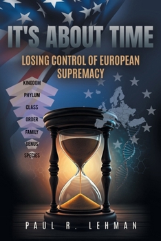 It's About Time: Losing Control Of European Supremacy