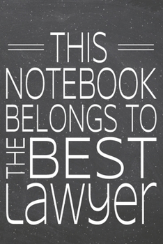 Paperback This Notebook Belongs To The Best Lawyer: Lawyer Dot Grid Notebook, Planner or Journal - 110 Dotted Pages - Office Equipment, Supplies - Funny Lawyer Book