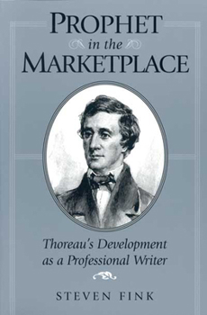 Paperback Prophet in the Marketplace: Thoreaus Development as a Professional W Book