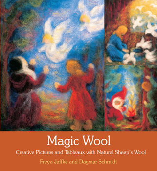 Paperback Magic Wool: Creative Pictures and Tableaux with Natural Sheep's Wool Book