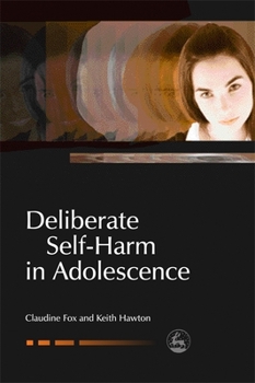 Paperback Deliberate Self-Harm in Adolescence Book