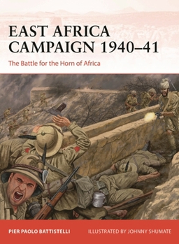 Paperback East Africa Campaign 1940-41: The Battle for the Horn of Africa Book
