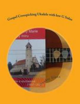 Paperback Gospel Crosspicking Ukulele with low G Solos Book