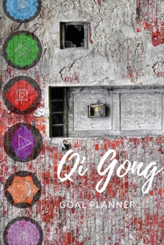 Paperback Qi Gong Goal Planner: Visualization Journal and Planner Undated Book