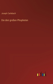 Die drei großen Phopheten (German Edition)