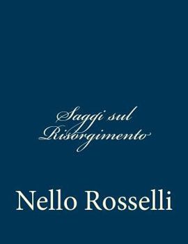 Paperback Saggi sul Risorgimento [Italian] Book