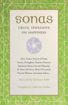 Paperback Sonas: Celtic Thoughts on Happiness. Catherine Conlon (Editor) Book