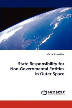 Paperback State Responsibility for Non-Governmental Entities in Outer Space Book