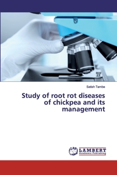 Paperback Study of root rot diseases of chickpea and its management Book