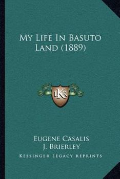 Paperback My Life In Basuto Land (1889) Book