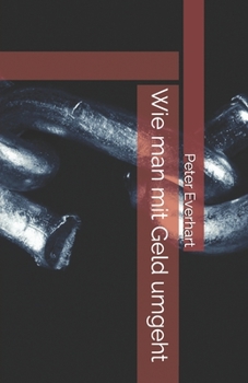Paperback Wie man mit Geld umgeht [German] Book