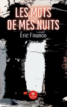 Paperback Les mots de mes nuits [French] Book