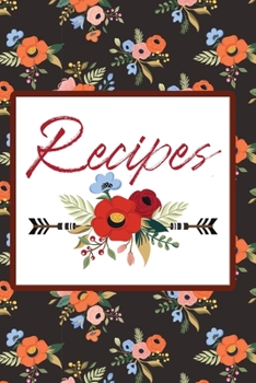 Recipes: Blank Cookbook to Write in your favorite recipes. (Recipe Journal) Custom Cookbook.