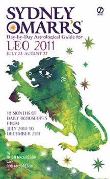 Sydney Omarr's Day-By-Day Astrological Guide for the Year 2011: Leo