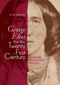 Paperback George Eliot for the Twenty-First Century: Literature, Philosophy, Politics Book