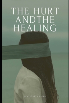 Paperback The Hurt And The Healing Book