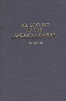 Hardcover The Decline of the American Empire Book