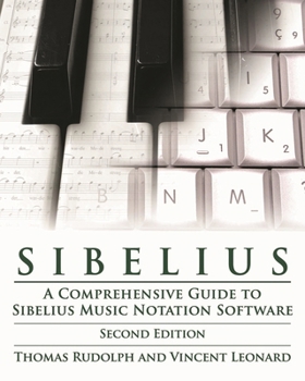 Paperback Sibelius: A Comprehensive Guide to Sibelius Music Notation Softwareþupdated Book