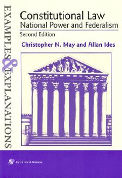 Paperback Constitutional Law: National Power and Federalism, Examples & Explanations, Second Edition Book