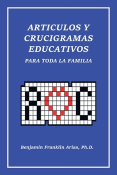 Paperback Artículos Y Crucigramas Educativos Para Toda La Familia [Spanish] Book